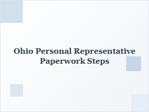 Ohio Personal Representative Paperwork Steps for Executors