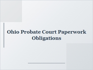 Ohio Probate Court Filing Requirements